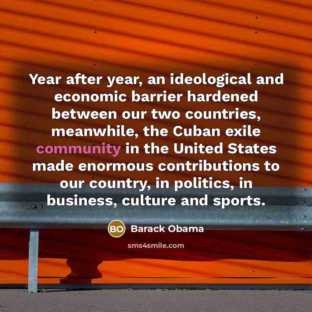 “Year after year, an ideological and economic barrier hardened between…” quote by Barack Obama