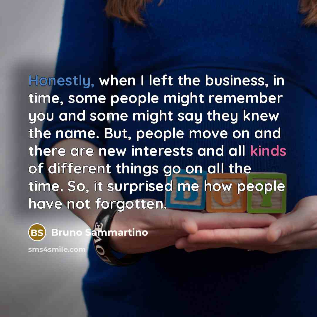 “Honestly, when I left the business, in time, some people…” quote by Bruno Sammartino