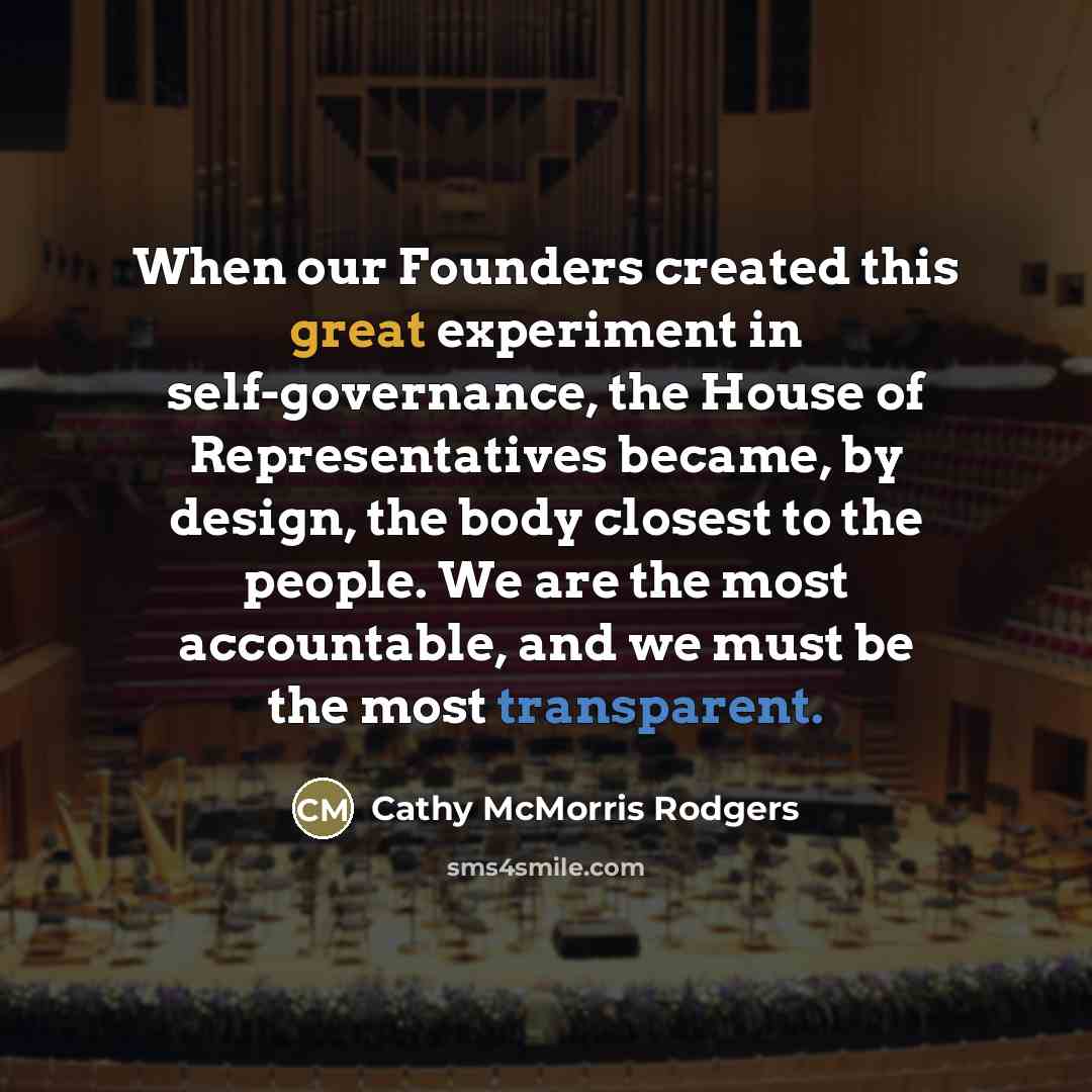 “When our Founders created this great experiment in self-governance, the…” quote by Cathy McMorris Rodgers