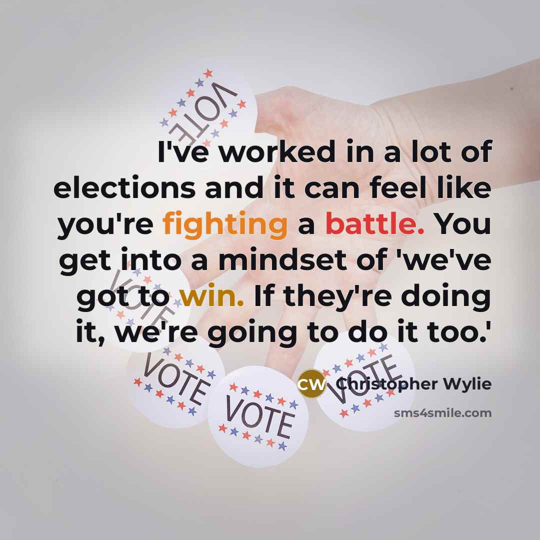 “I've worked in a lot of elections and it can…” quote by Christopher Wylie