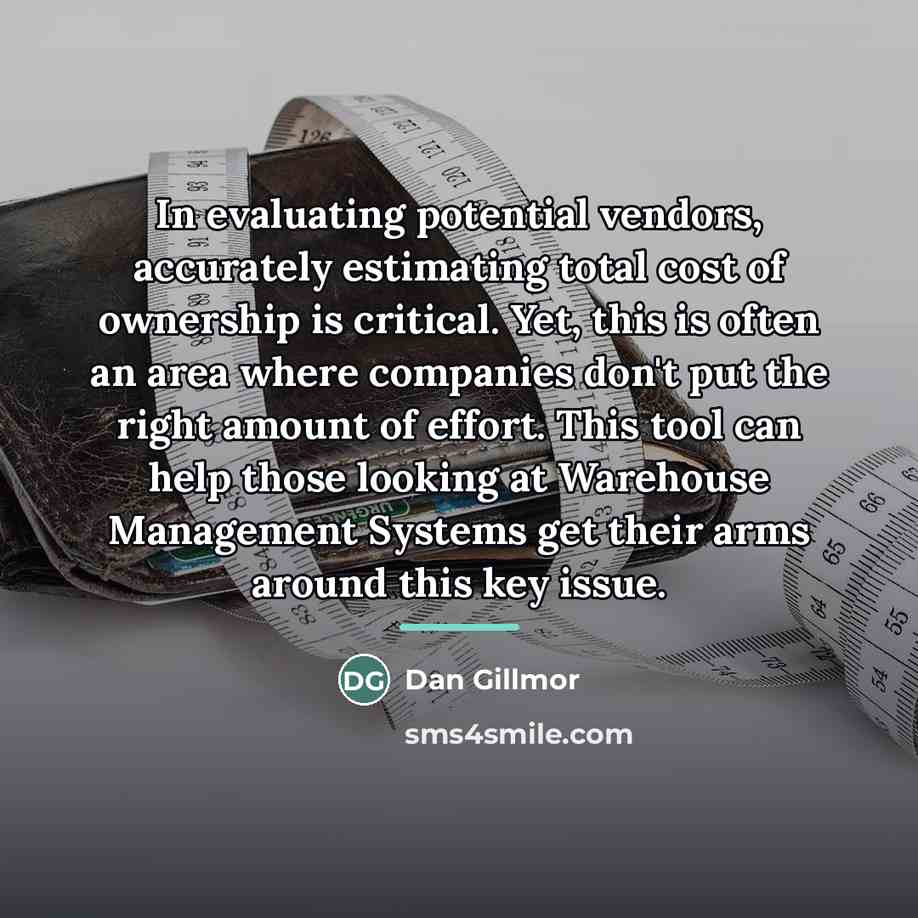 “In evaluating potential vendors, accurately estimating total cost of ownership…” quote by Dan Gillmor