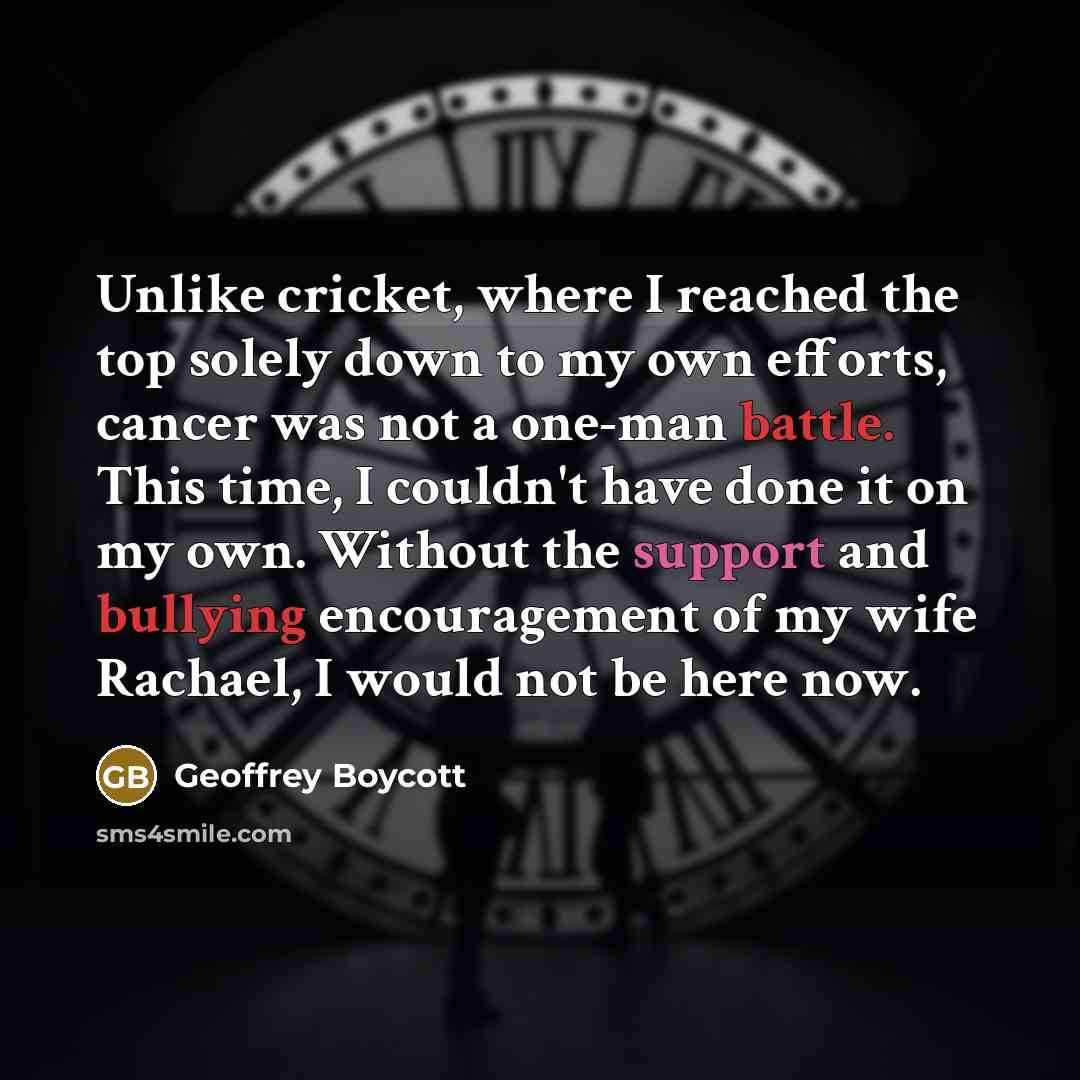 “Unlike cricket, where I reached the top solely down to…” quote by Geoffrey Boycott