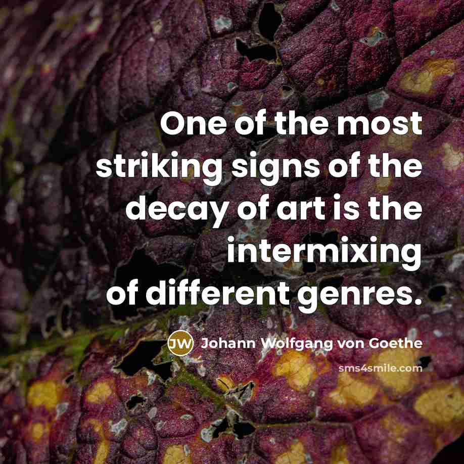 “One of the most striking signs of the decay of…” quote by Johann Wolfgang von Goethe
