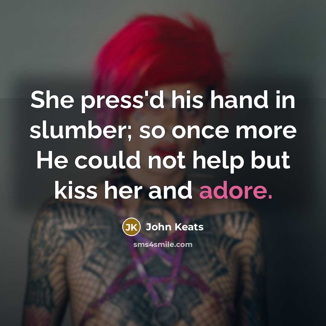 “She press'd his hand in slumber; so once more He…” quote by John Keats