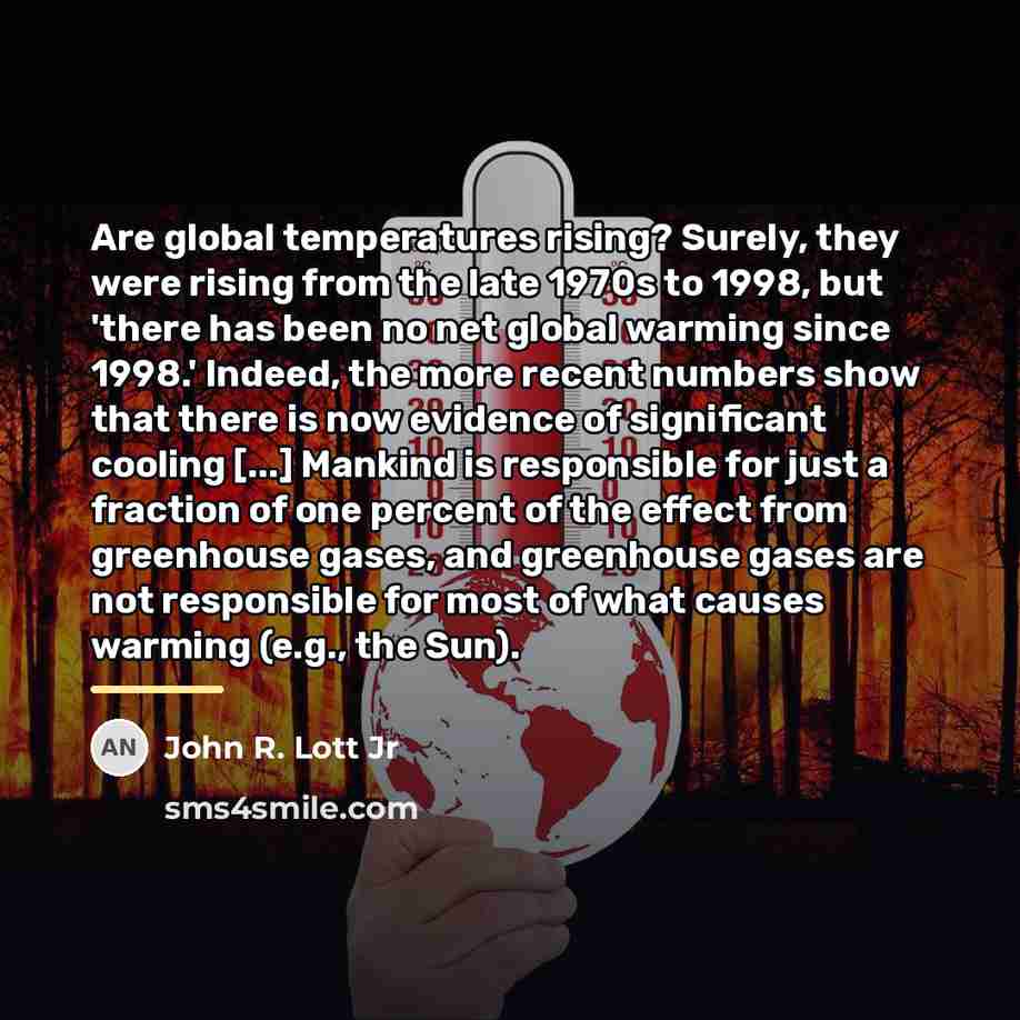 “Are global temperatures rising? Surely, they were rising from the…” quote by John R. Lott Jr