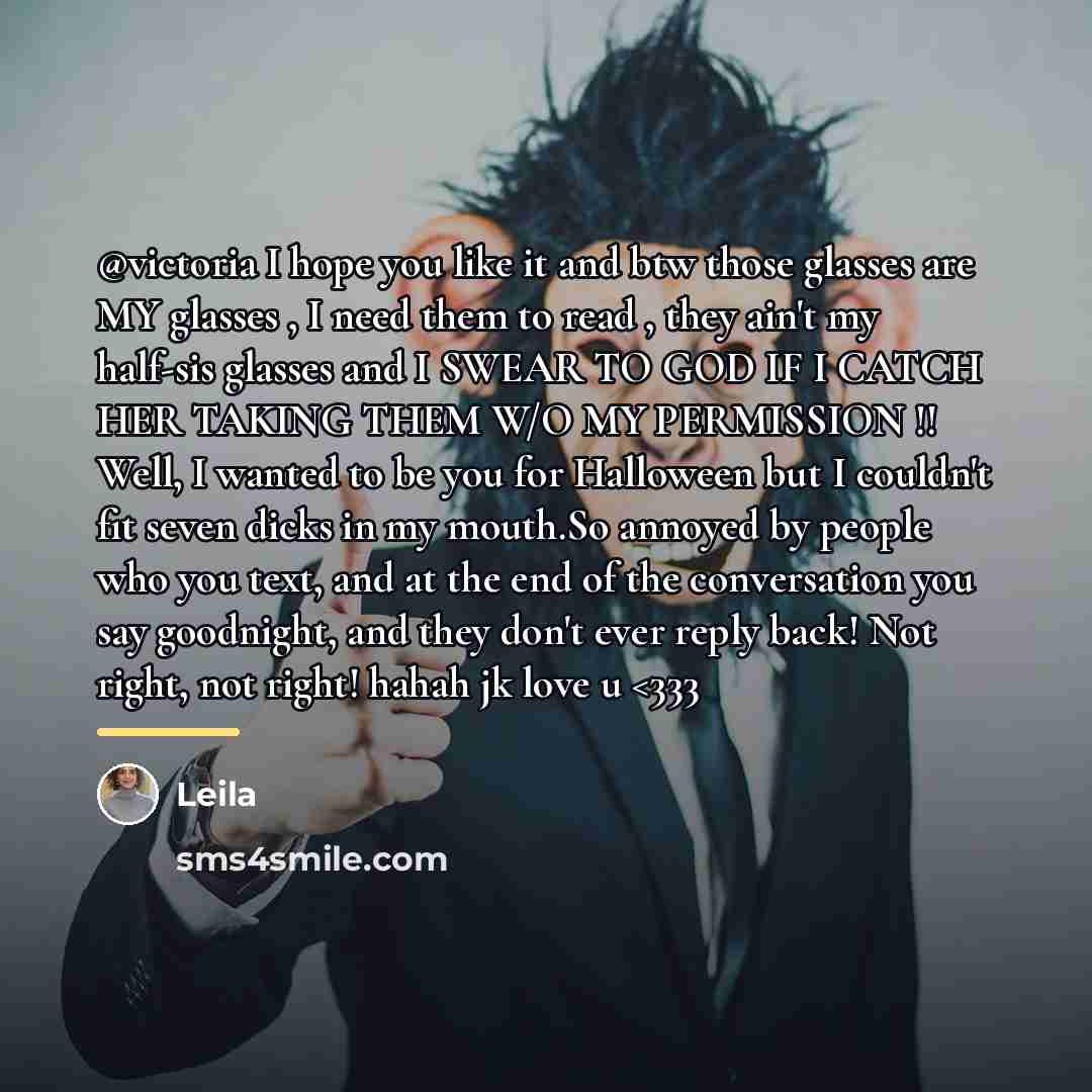“@victoria I hope you like it and btw those glasses…” quote by Leila