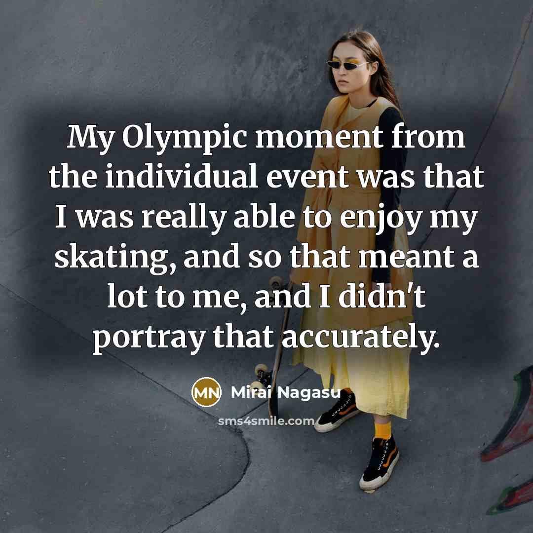 “My Olympic moment from the individual event was that I…” quote by Mirai Nagasu