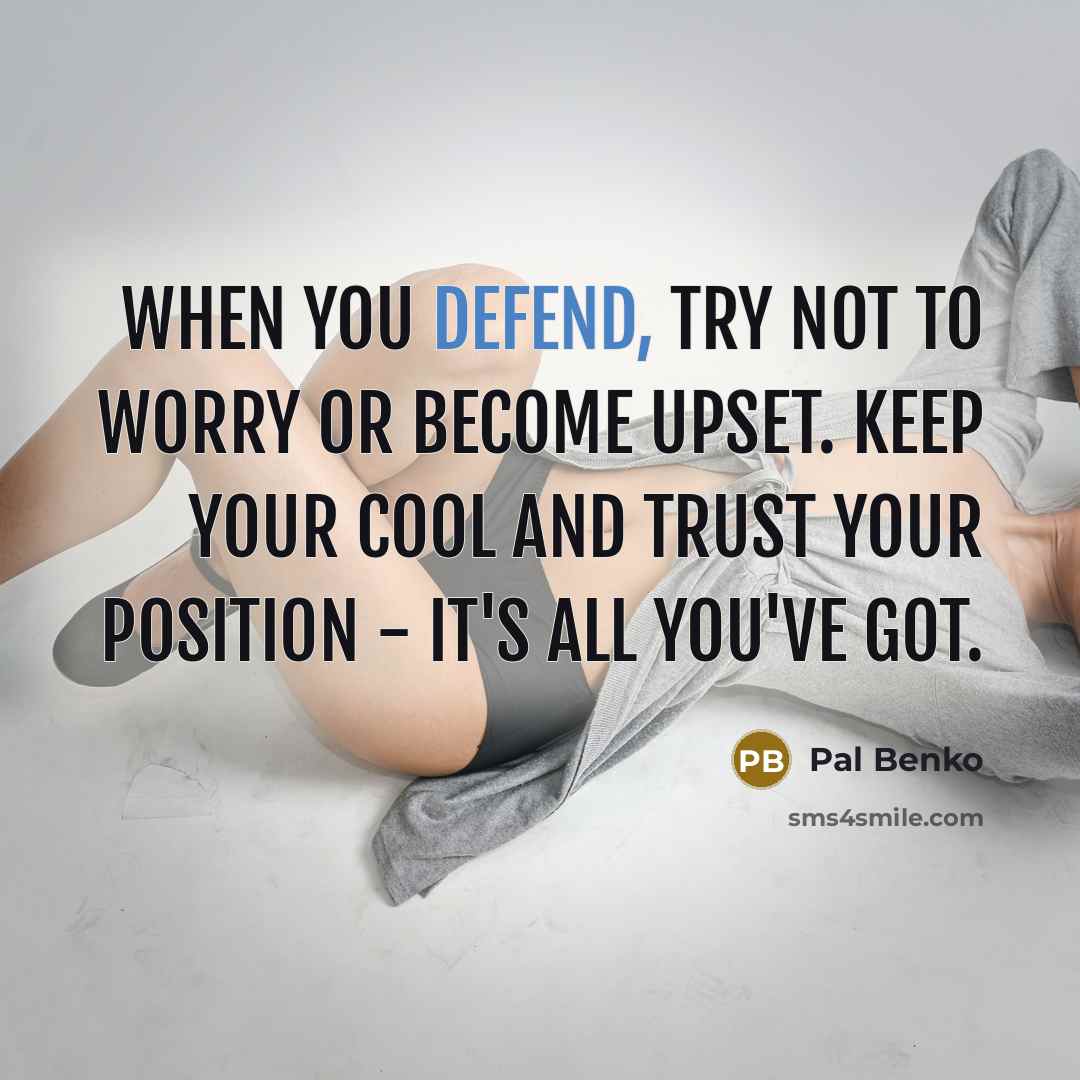 “When you defend, try not to worry or become upset.…” quote by Pal Benko