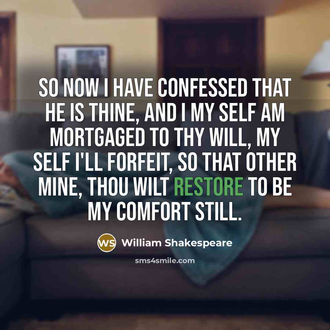 “So now I have confessed that he is thine, And…” quote by William Shakespeare