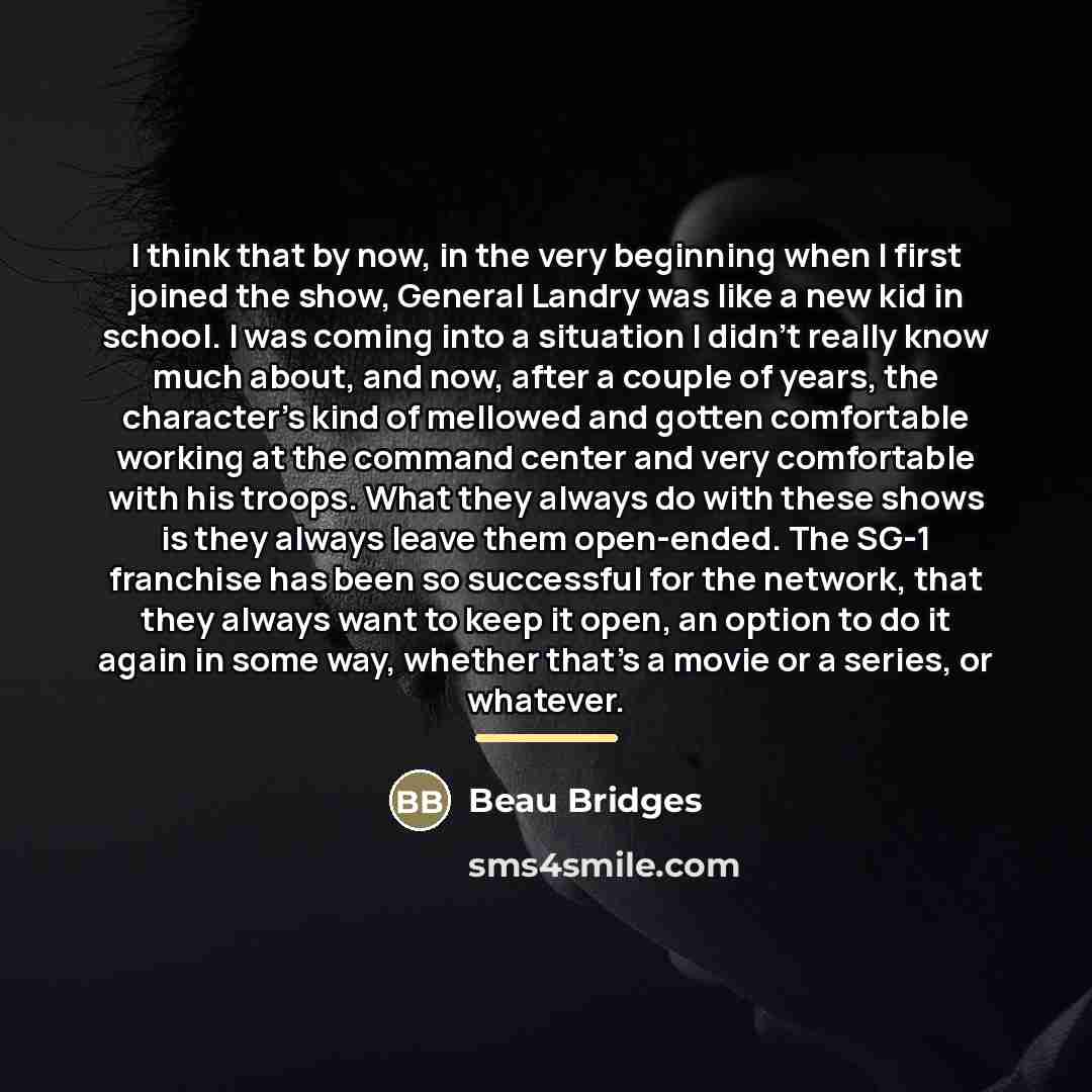 “I think that by now, in the very beginning when…” quote by Beau Bridges