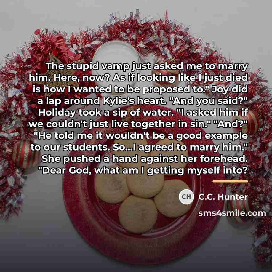 “The stupid vamp just asked me to marry him. Here,…” quote by C.C. Hunter