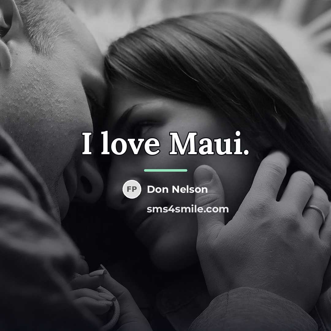“I love Maui.…” quote by Don Nelson