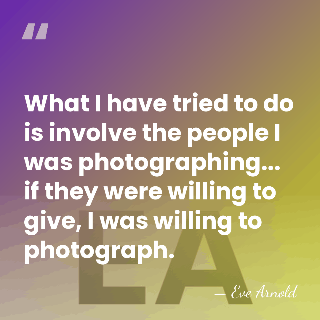 What I have tried to do is involve the people I was&hellip; - Eve Arnold