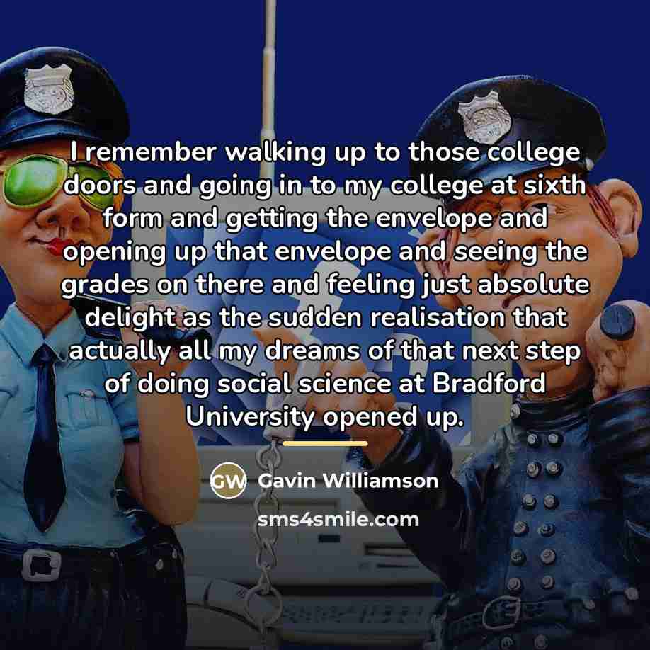 “I remember walking up to those college doors and going…” quote by Gavin Williamson