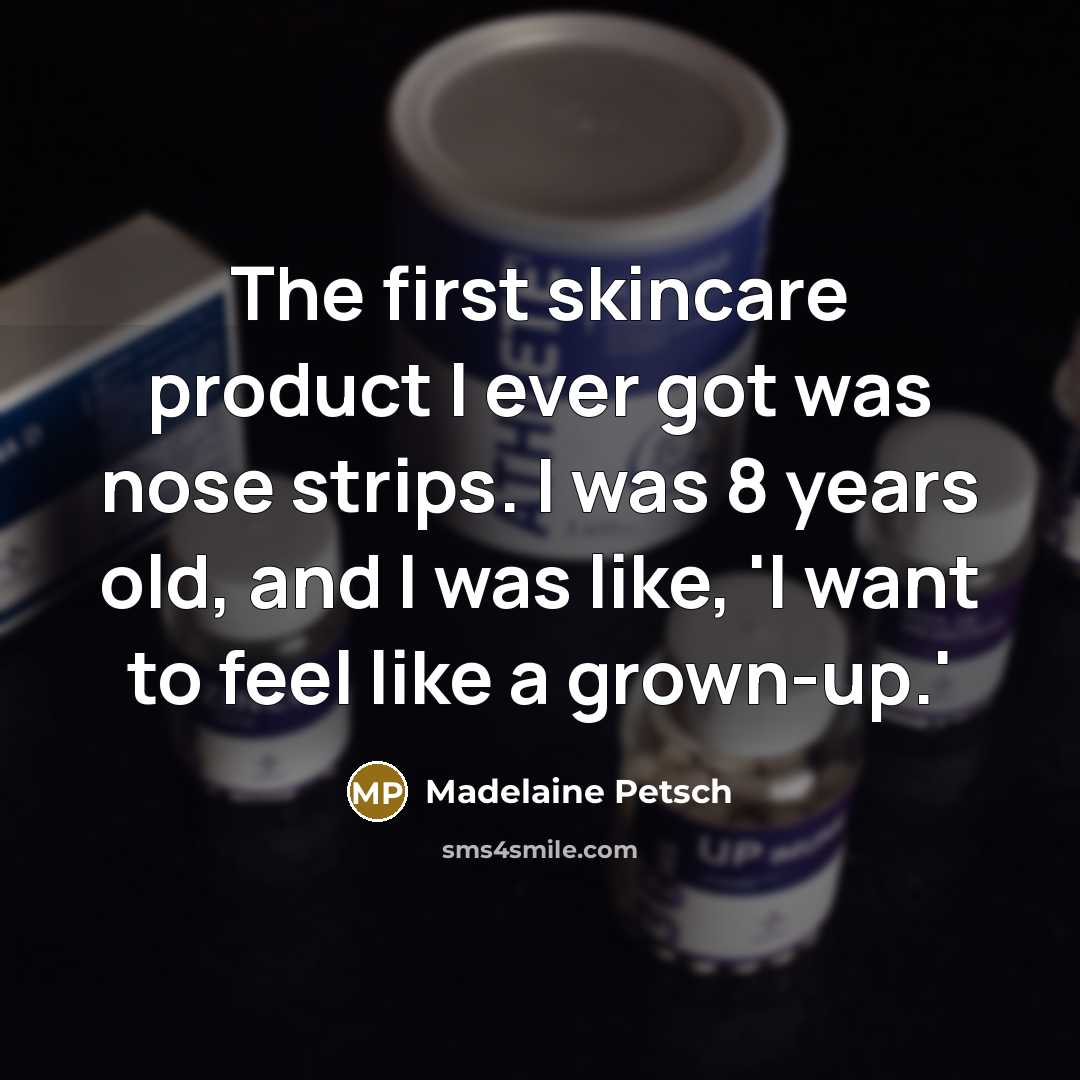 “The first skincare product I ever got was nose strips.…” quote by Madelaine Petsch
