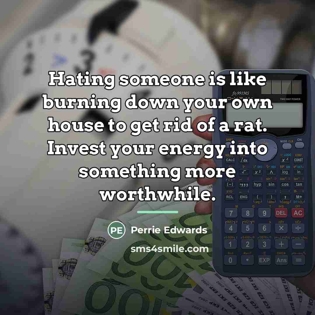 “Hating someone is like burning down your own house to…” quote by Perrie Edwards