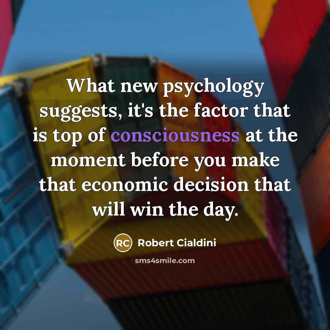 “What new psychology suggests, it's the factor that is top…” quote by Robert Cialdini