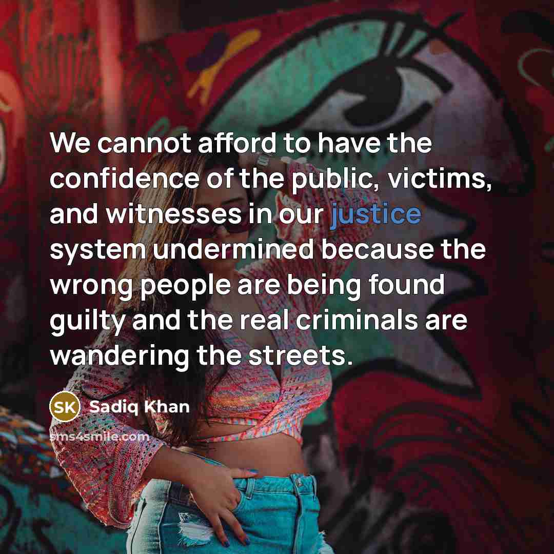 “We cannot afford to have the confidence of the public,…” quote by Sadiq Khan
