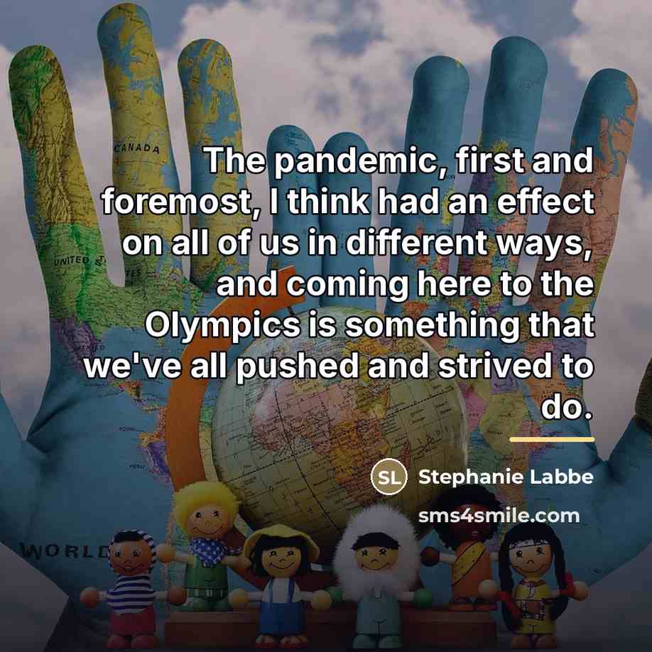 “The pandemic, first and foremost, I think had an effect…” quote by Stephanie Labbe