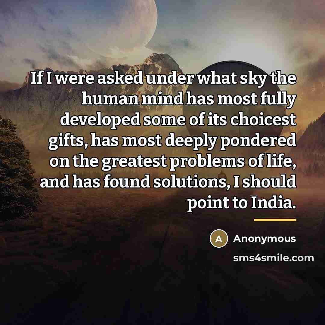 “If I were asked under what sky the human mind…” quote by Anonymous