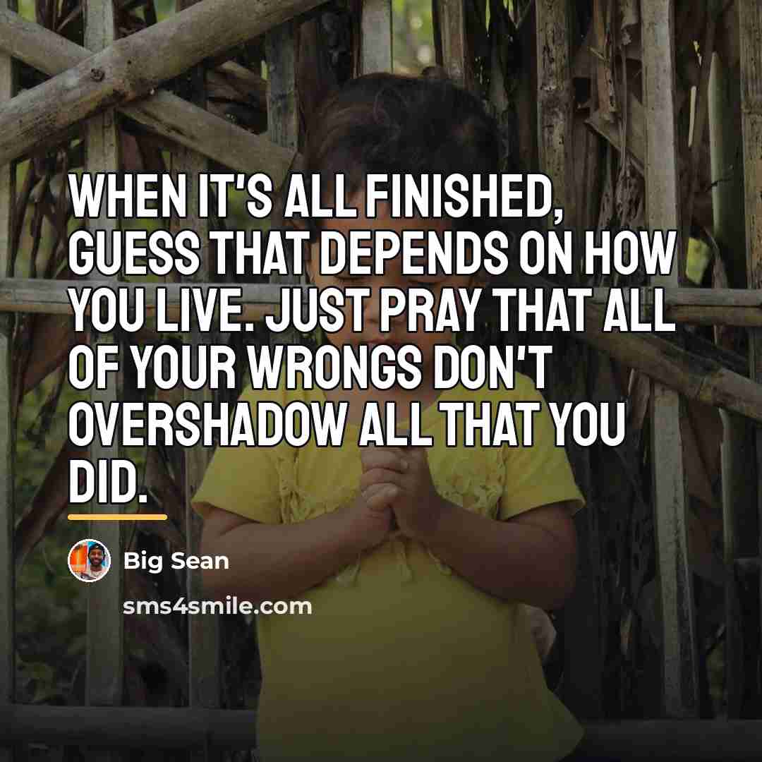 “When it's all finished, guess that depends on how you…” quote by Big Sean
