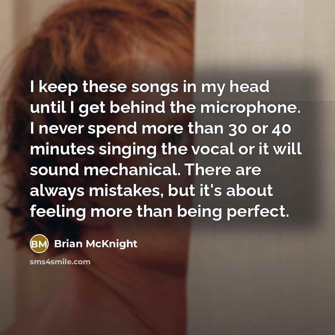 “I keep these songs in my head until I get…” quote by Brian McKnight