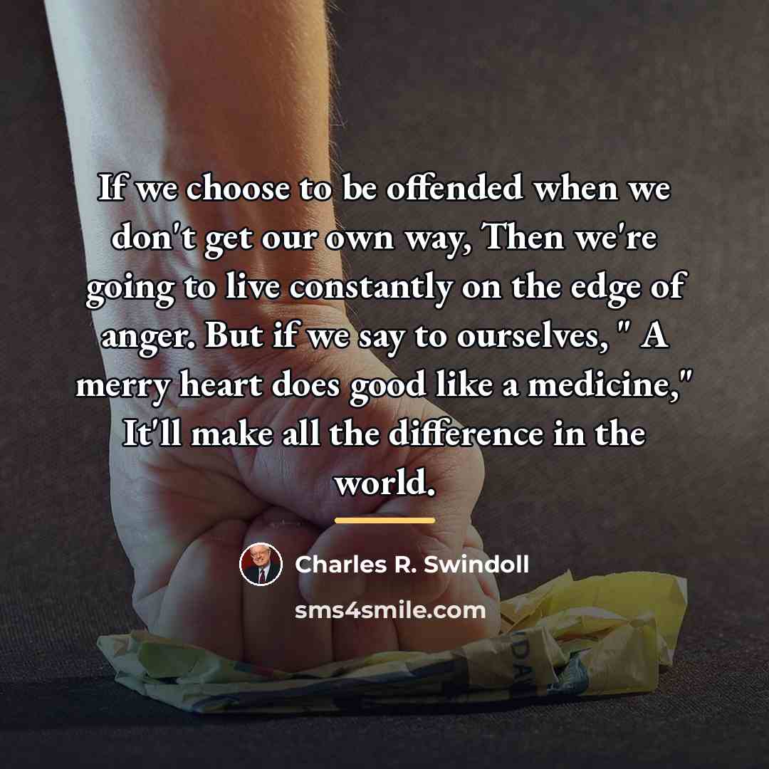 “If we choose to be offended when we don't get…” quote by Charles R. Swindoll
