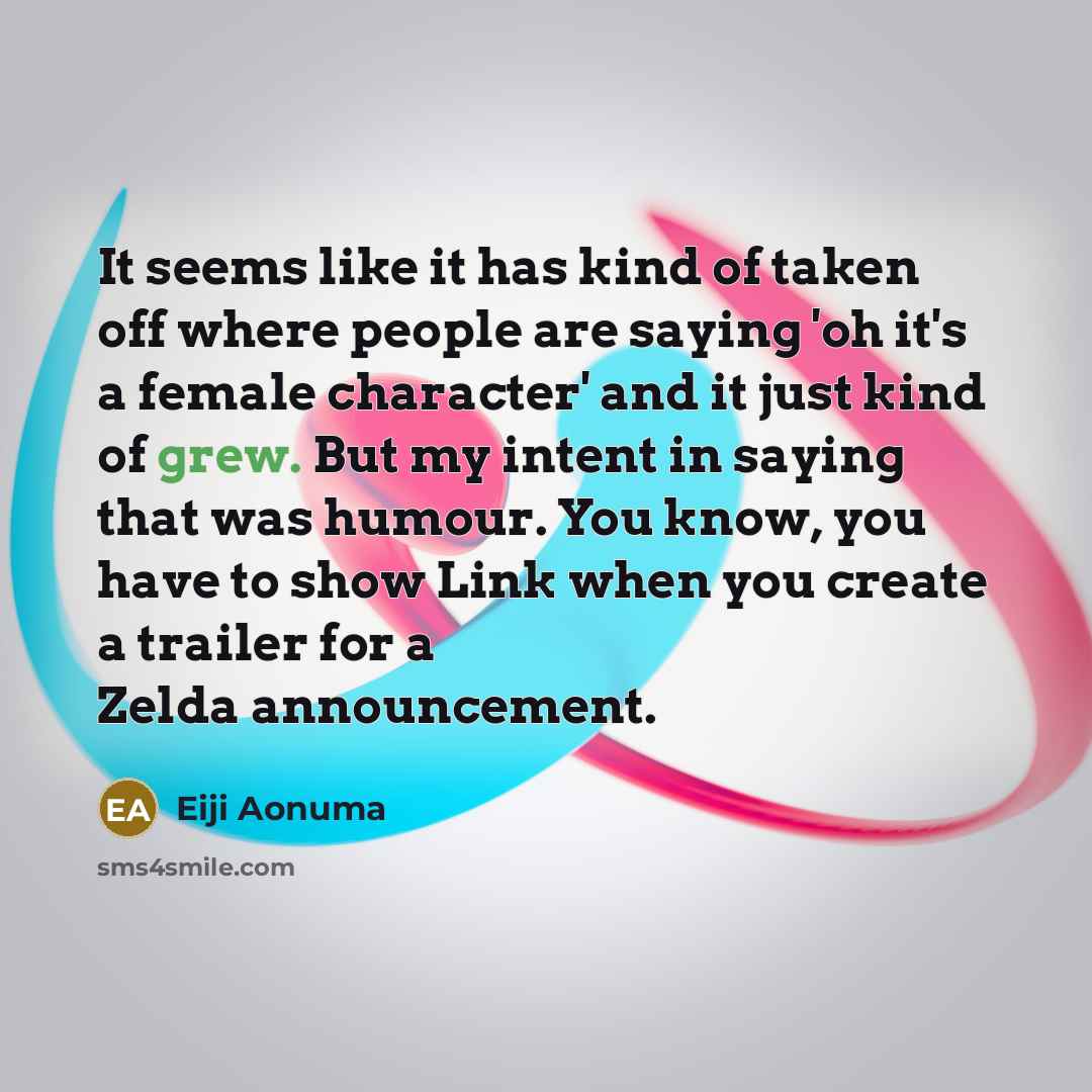 “It seems like it has kind of taken off where…” quote by Eiji Aonuma
