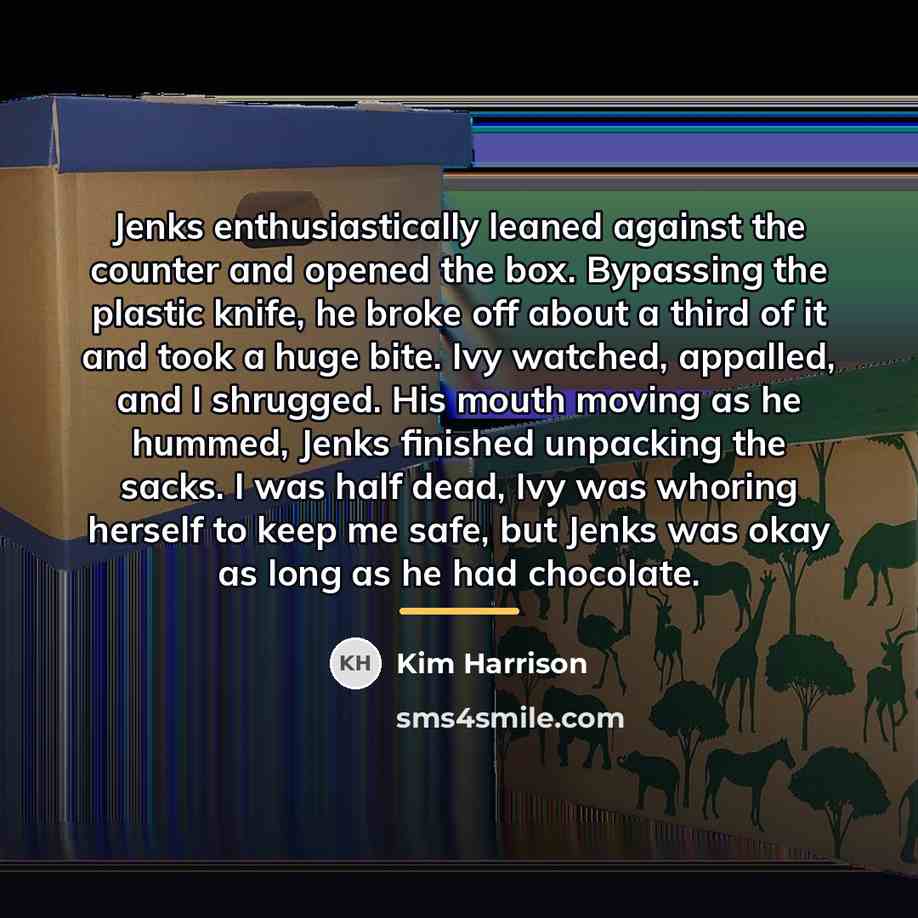 “Jenks enthusiastically leaned against the counter and opened the box.…” quote by Kim Harrison