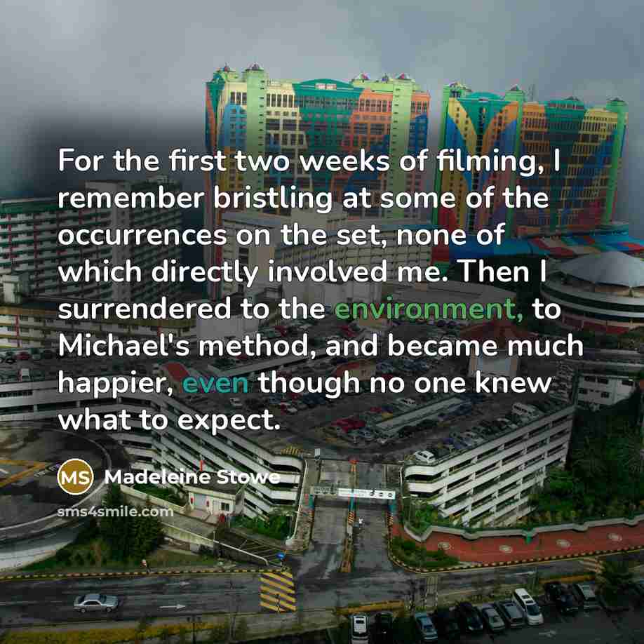 “For the first two weeks of filming, I remember bristling…” quote by Madeleine Stowe