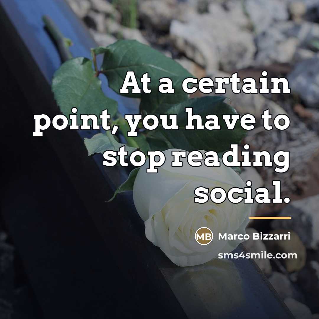 “At a certain point, you have to stop reading social.…” quote by Marco Bizzarri
