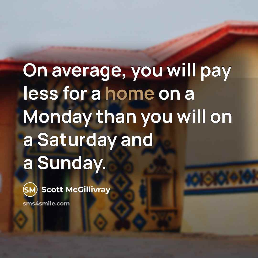 “On average, you will pay less for a home on…” quote by Scott McGillivray