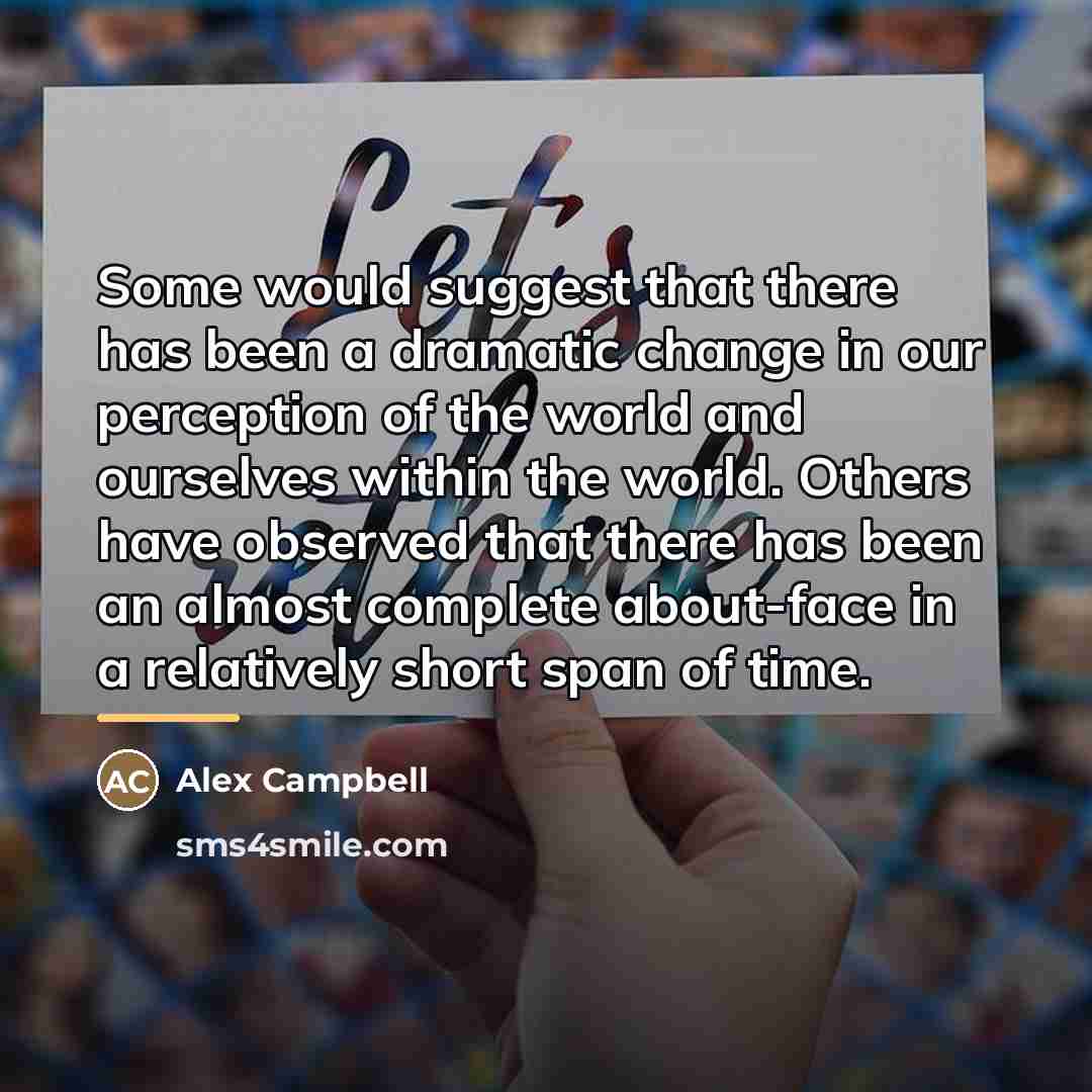 “Some would suggest that there has been a dramatic change…” quote by Alex Campbell