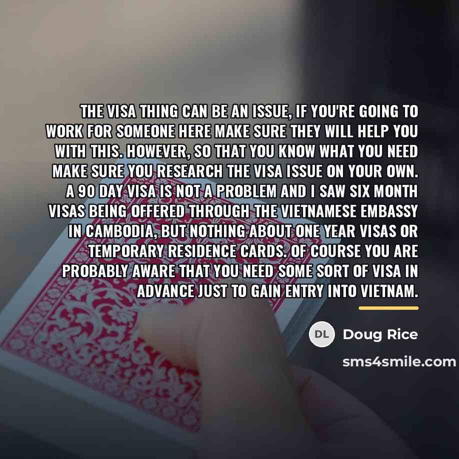 “The visa thing can be an issue, if you're going…” quote by Doug Rice