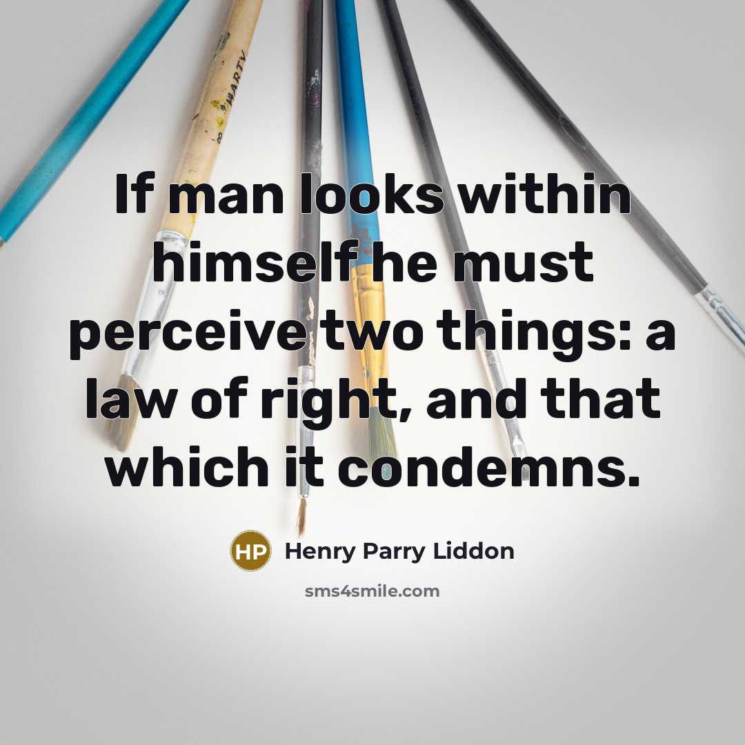 “If man looks within himself he must perceive two things:…” quote by Henry Parry Liddon