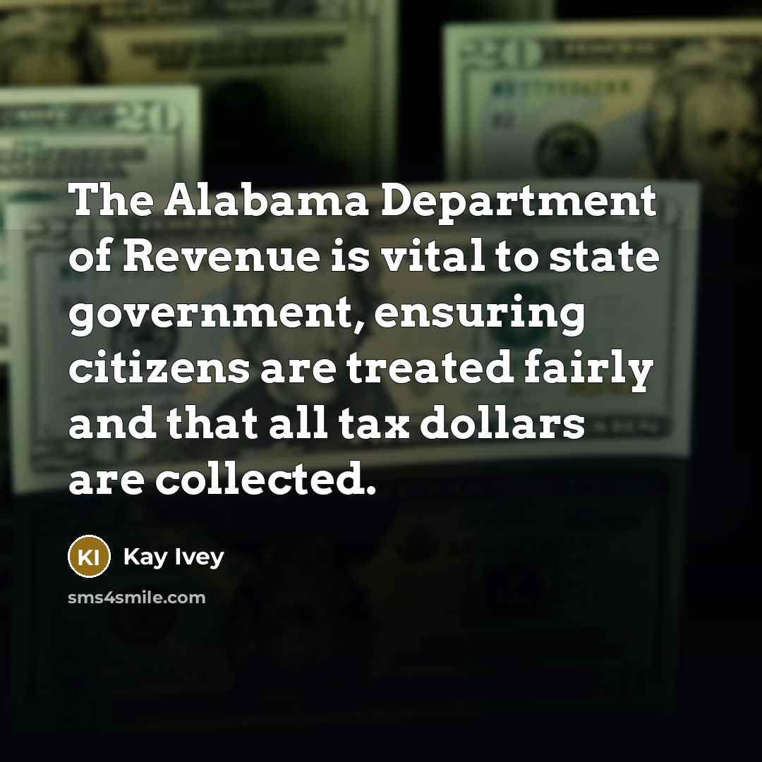 “The Alabama Department of Revenue is vital to state government,…” quote by Kay Ivey