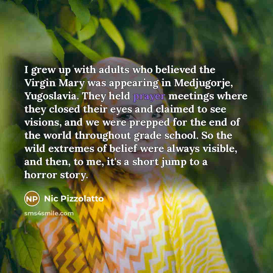 “I grew up with adults who believed the Virgin Mary…” quote by Nic Pizzolatto