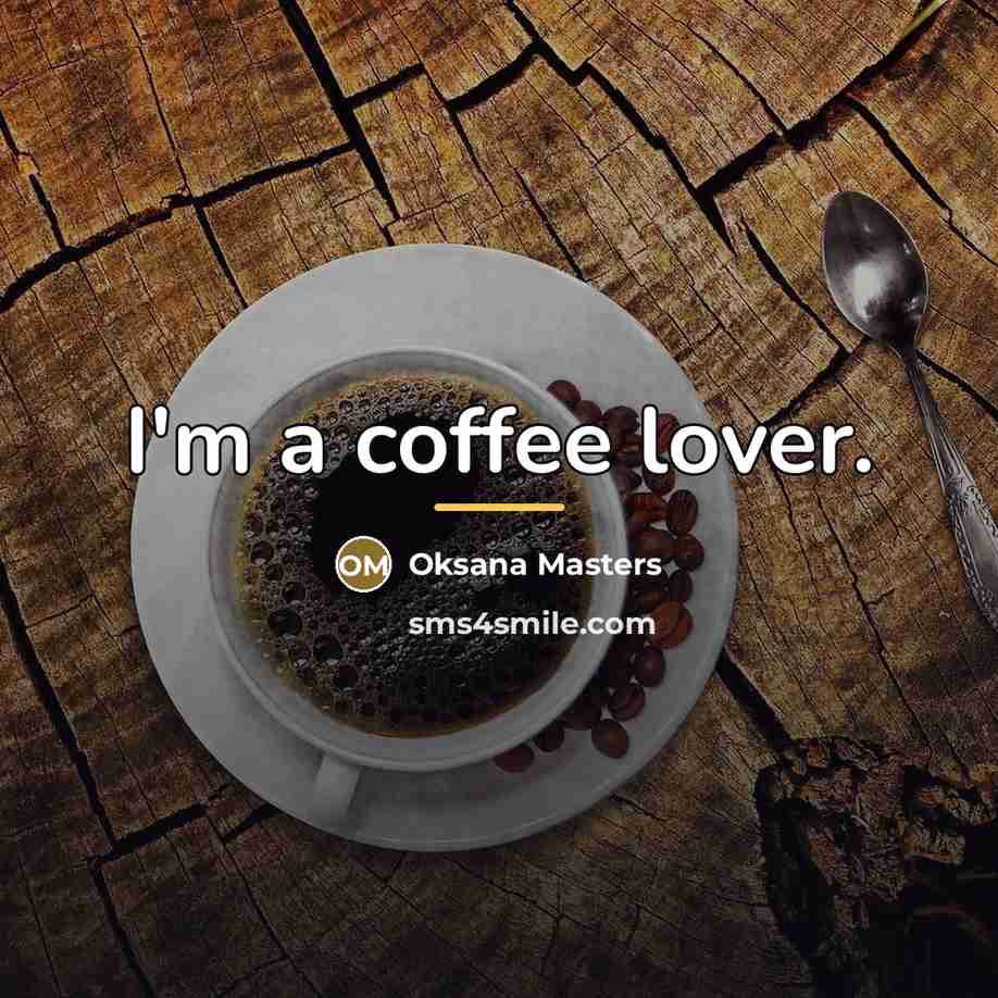 “I'm a coffee lover.…” quote by Oksana Masters
