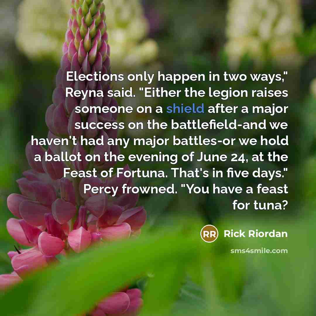 “Elections only happen in two ways," Reyna said. "Either the…” quote by Rick Riordan