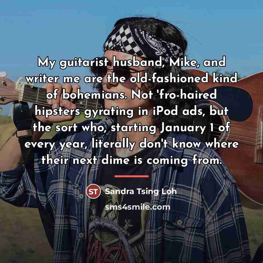 “My guitarist husband, Mike, and writer me are the old-fashioned…” quote by Sandra Tsing Loh