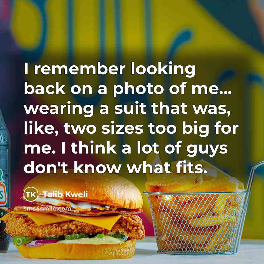 “I remember looking back on a photo of me... wearing…” quote by Talib Kweli