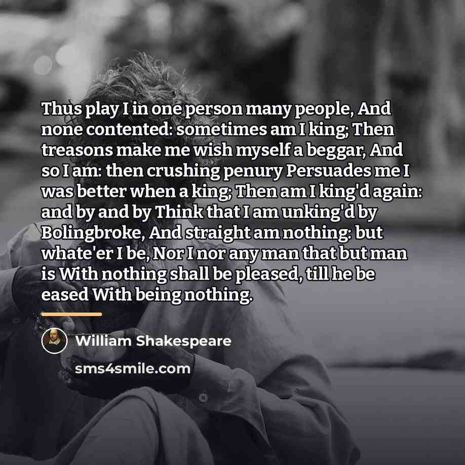 “Thus play I in one person many people, And none…” quote by William Shakespeare