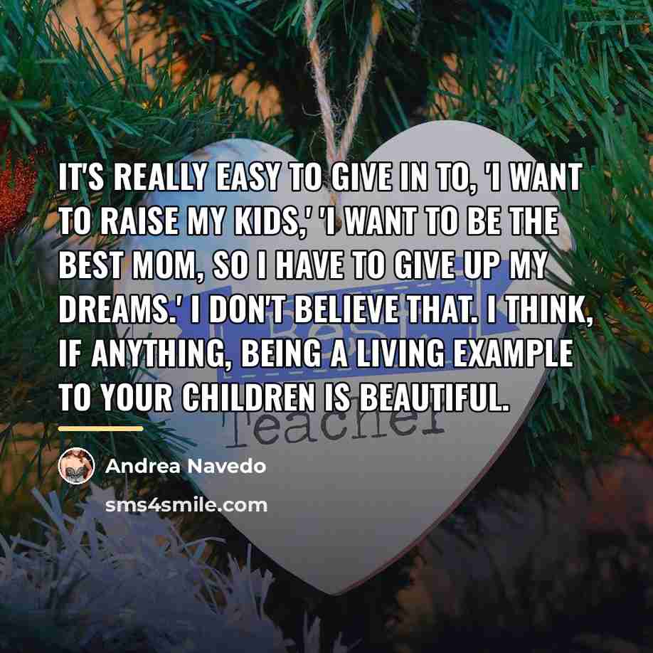 “It's really easy to give in to, 'I want to…” quote by Andrea Navedo