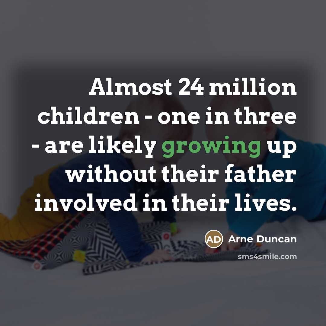 “Almost 24 million children - one in three - are…” quote by Arne Duncan