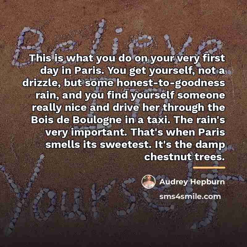 “This is what you do on your very first day…” quote by Audrey Hepburn