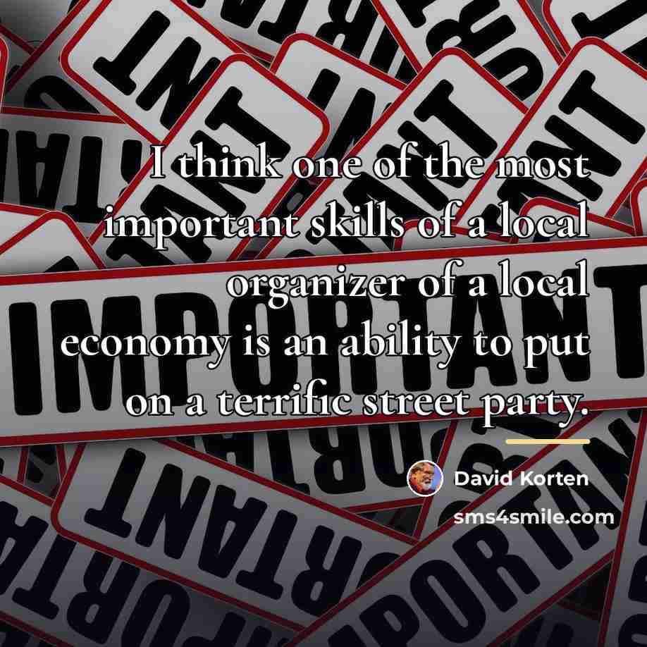 “I think one of the most important skills of a…” quote by David Korten