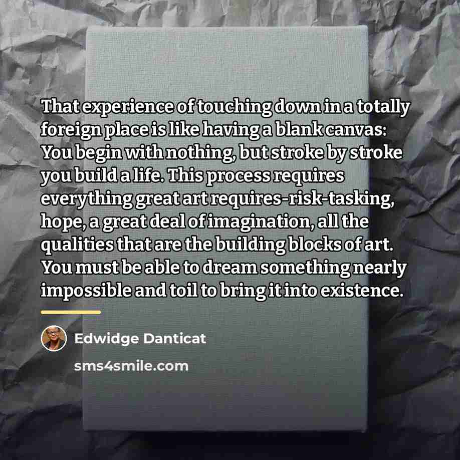“That experience of touching down in a totally foreign place…” quote by Edwidge Danticat