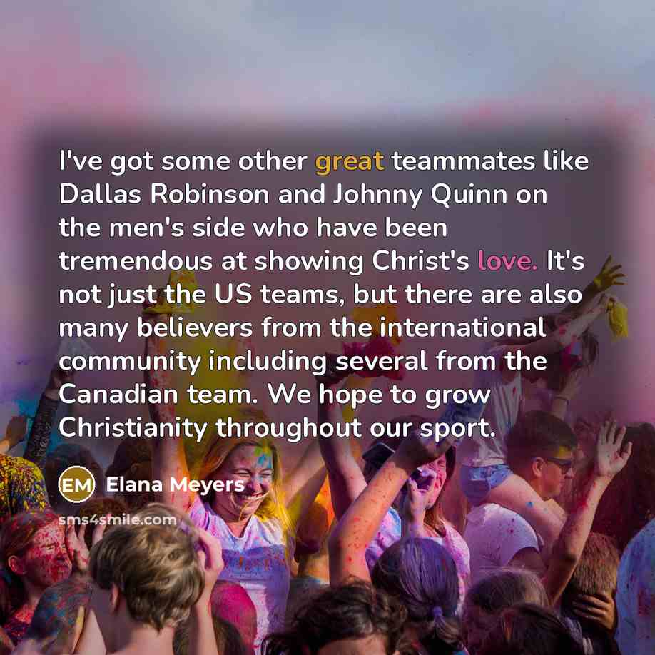 “I've got some other great teammates like Dallas Robinson and…” quote by Elana Meyers