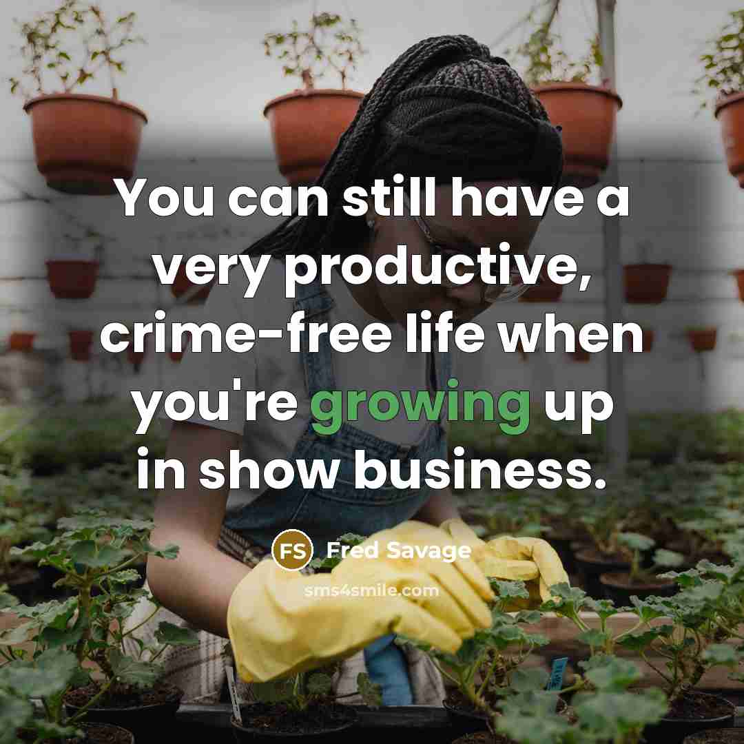 “You can still have a very productive, crime-free life when…” quote by Fred Savage