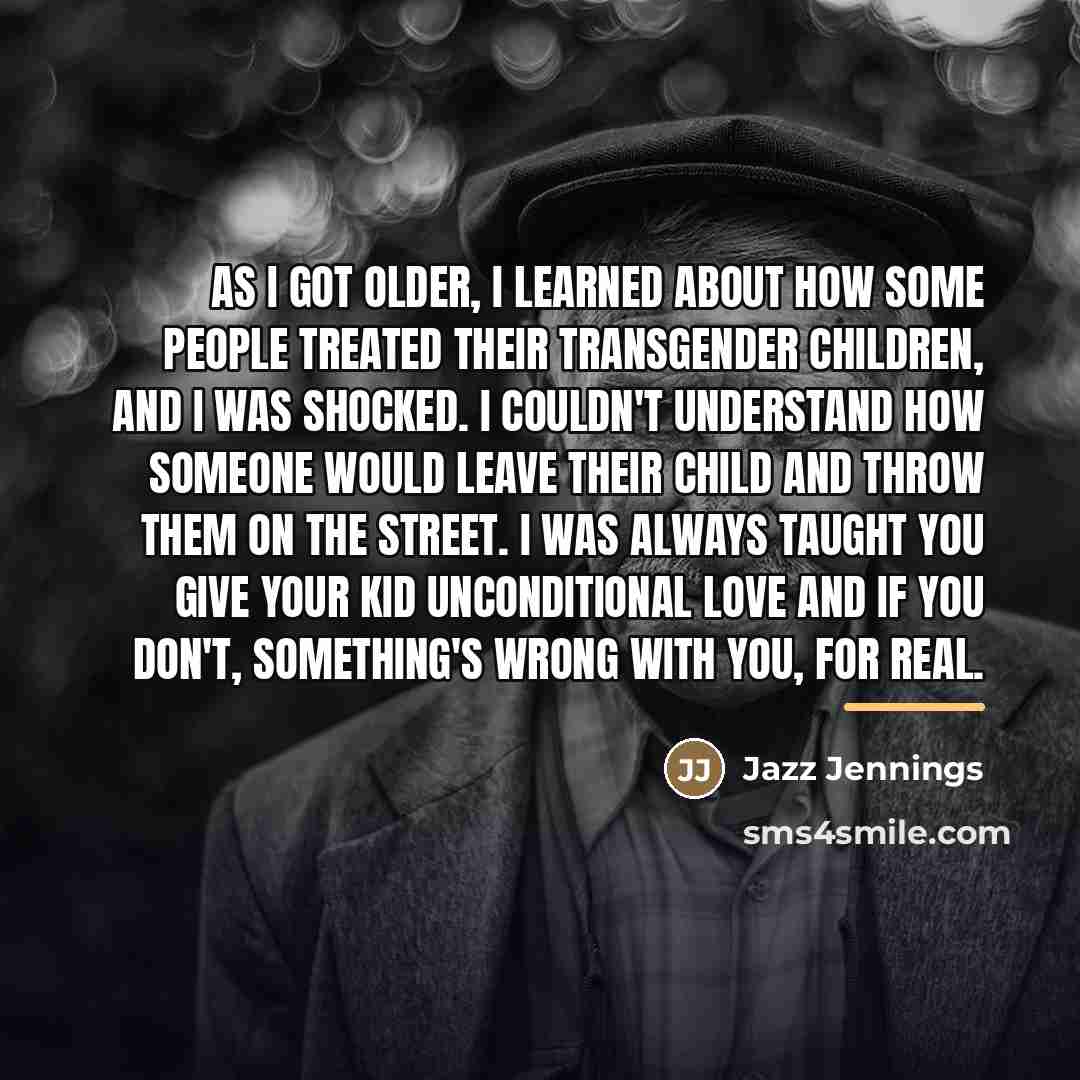 “As I got older, I learned about how some people…” quote by Jazz Jennings